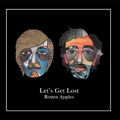 Let's Get Lost/Rotten Apples
